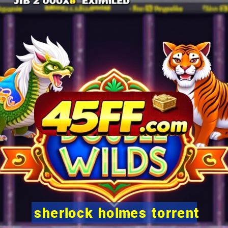 sherlock holmes torrent
